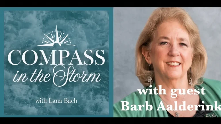 Barb Aalderink on Her Son's Hidden Addiction on COMPASS in the Storm with Lana Bach