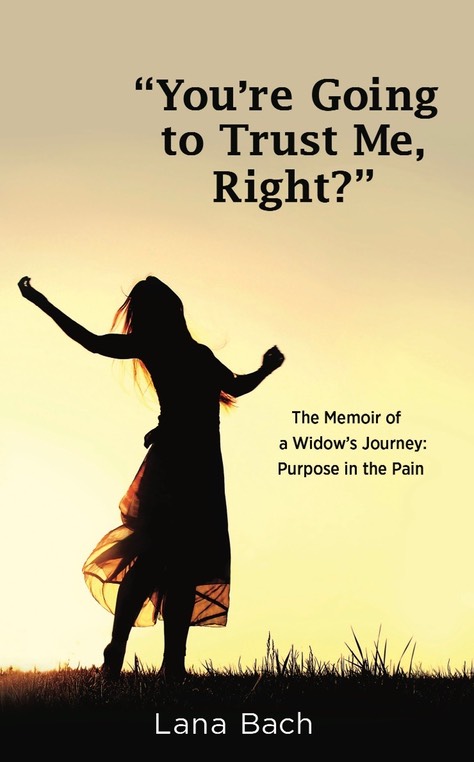 You’re Going to Trust Me, Right? book cover by Lana Bach